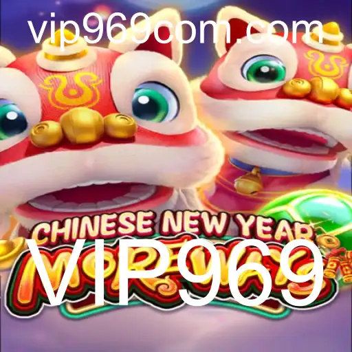 Descubra o Novo Jogo CHINESENEWYEARMOREWAYS e o Evento Exclusivo VIP969
